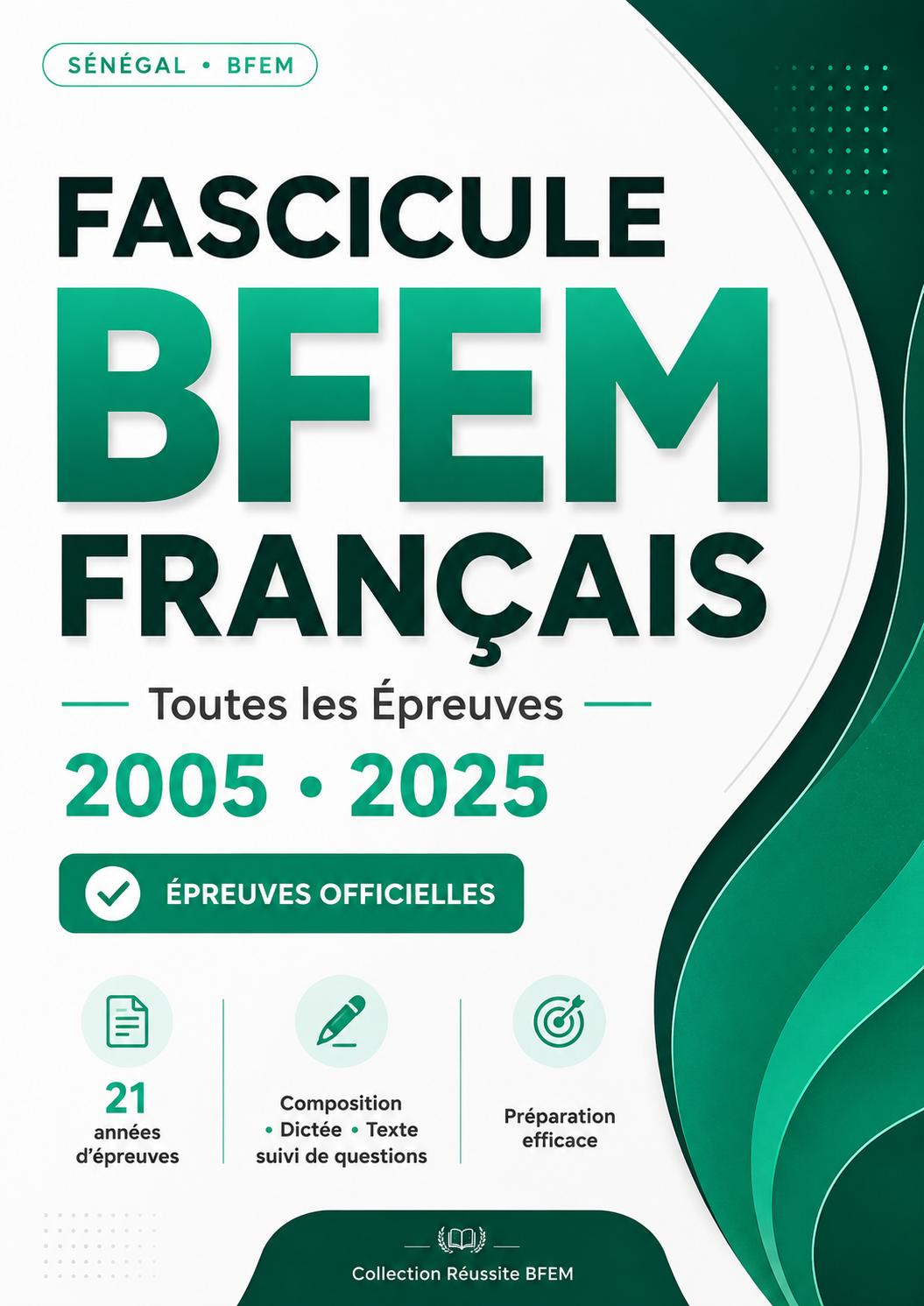 Fascicule BFEM Français - Toutes les Épreuves (2005-2025)