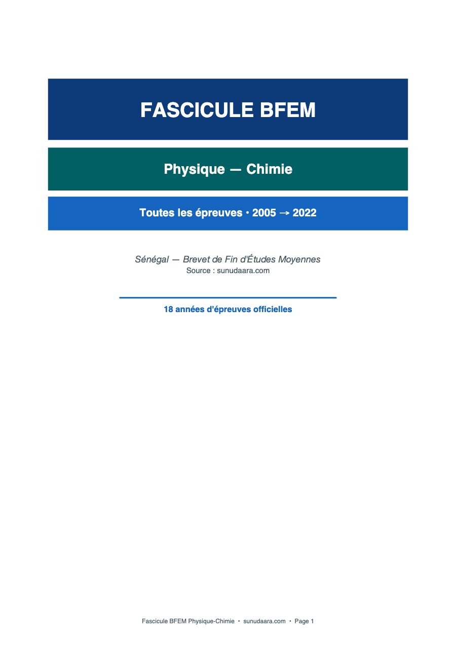 Fascicule BFEM Physique-Chimie - Toutes les Épreuves 2005-2022 — page 1