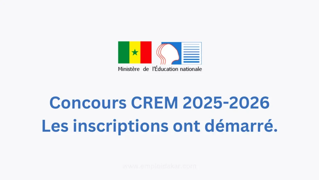 Comment s'inscrire au concours CREM Sénégal 2026 ?
