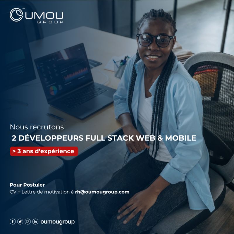 Oumou Group recrute 2 Développeurs Full Stack - Offres d'emploi