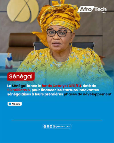 Fonds Catalyst DER/FJ : 50 Millions $ pour Startups Sénégalaises 2026