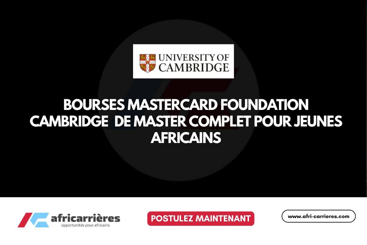 Bourse Mastercard Foundation Cambridge 2026-2027